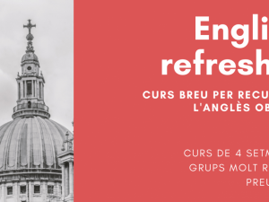 English refresher: curs per refrescar l’anglès oblidat